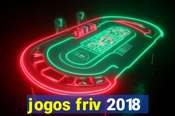 jogos friv 2018